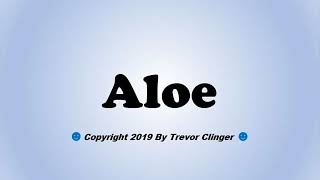 How To Pronounce Aloe - YouTube