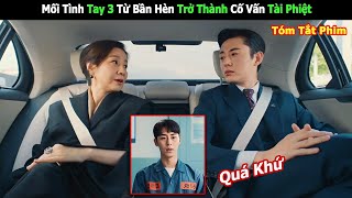 Mỗi Tình Tay 3 Từ Chàng Trai Nghèo Trở Thành Cố Vấn Tài Phiệt | Review Phim Hàn Hay