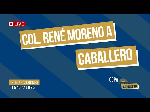 COPA NUR SUB 18 VARONES GRUPO B COLEGIO RENÉ MORENO VS CABALLERO