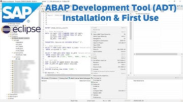 SAP: ABAP Development Tool (ADT), Installation & First Use