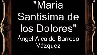 María Santísima de los Dolores - Ángel Alcaide Barroso Vázquez [BM]
