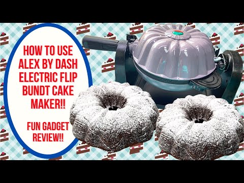 HOW TO USE THE ALEX BY DASH ELECTRIC FLIP BUNDT CAKE