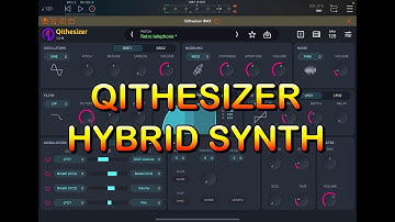 Qithesizer - Advances Hybrid Synth - Walkthrough & Demo for the iPad