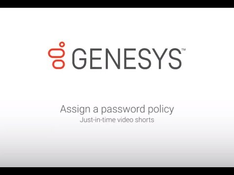 Genesys University: Assign a Password Policy in Interaction Administrator