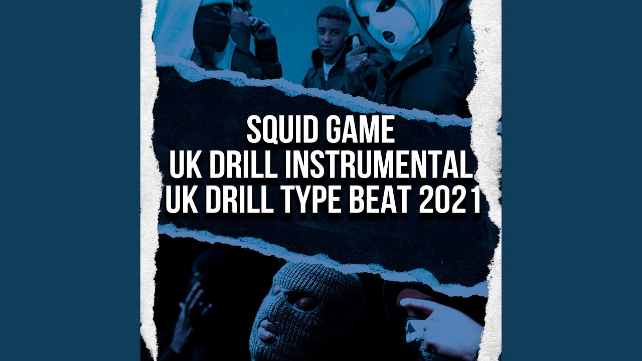 Squid Game (Uk Drill Instrumental, Uk Drill Type Beat 2021) YouTube Music