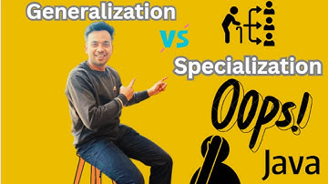 generalization vs specialization |  oops | generalization and specialization
