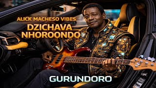 Sungura Cheso Vibes Dzichava Nhoroondo By Gurundoro