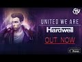 Hardwell - United We Are (Official Album Minimix) - Time Records