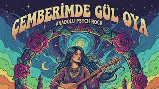 Çemberimde Gül Oya - Anatolian Psychedelic Rock 
