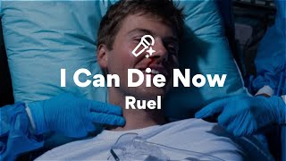 Ruel I Can Die Now s