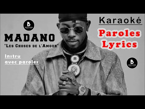 MADANO Les Choses De L Amour Instru KARAOKE Parole Lyrics