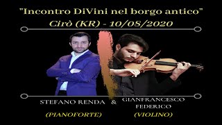 Stefano Renda - Riepilogo live - Cirò (KR) (10/08/2020) ; Violino : Gianfrancesco Federico