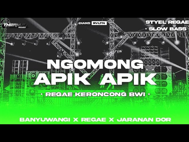 DJ Ngomong Apik Apik • Style Regae x Keroncong BWI x Jaranan Dorr | Thermal Projects class=