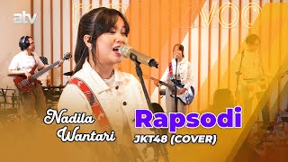 Nadila Wantari - Rapsodi (JKT48 Cover)