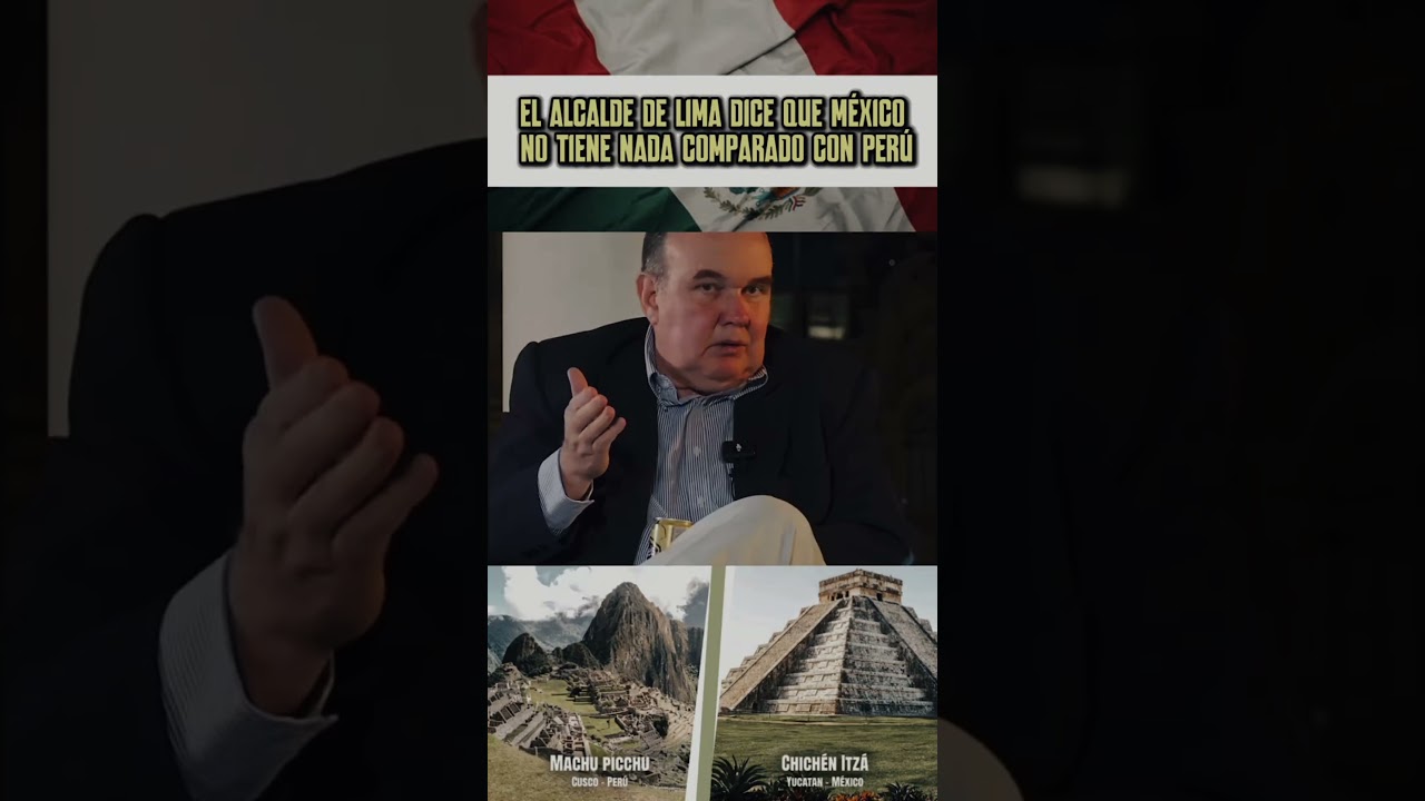 Alalde peruano se burla de México