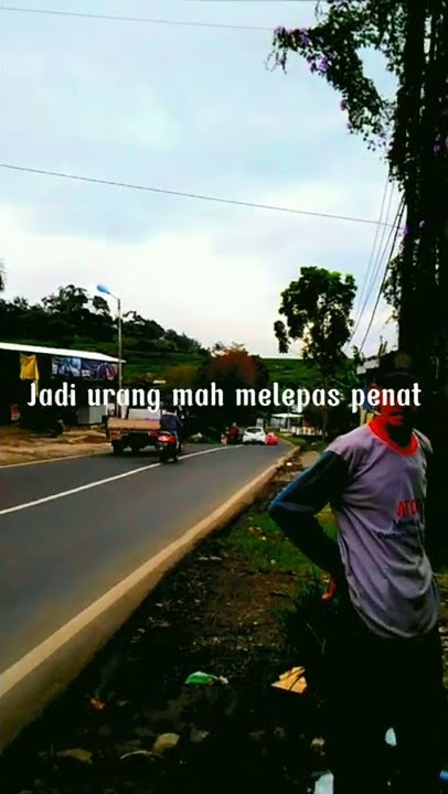 Story wa lucu kata-kata bahasan sunda