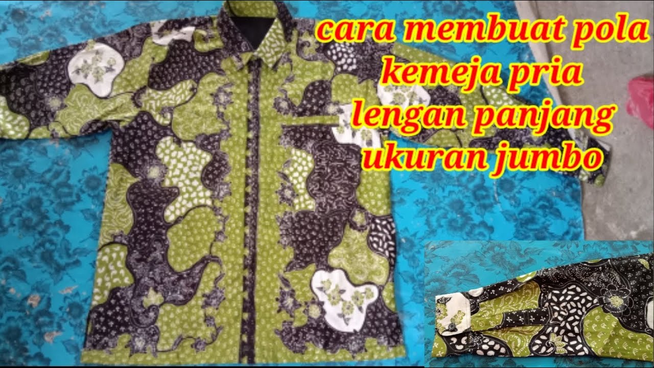 Cara membuat pola kemeja pria lengan panjang ukuran jumbo