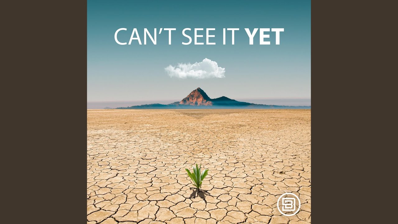 Assista a Can't See It Yet (Radio Version) no YouTube Assista a Can't See It Yet (Radio Version) no YouTube