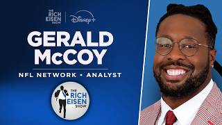 NFL Network’s Gerald McCoy on Rams, Broncos, Raiders, Giants, Cowboys w/Rich Eisen | Full Interview