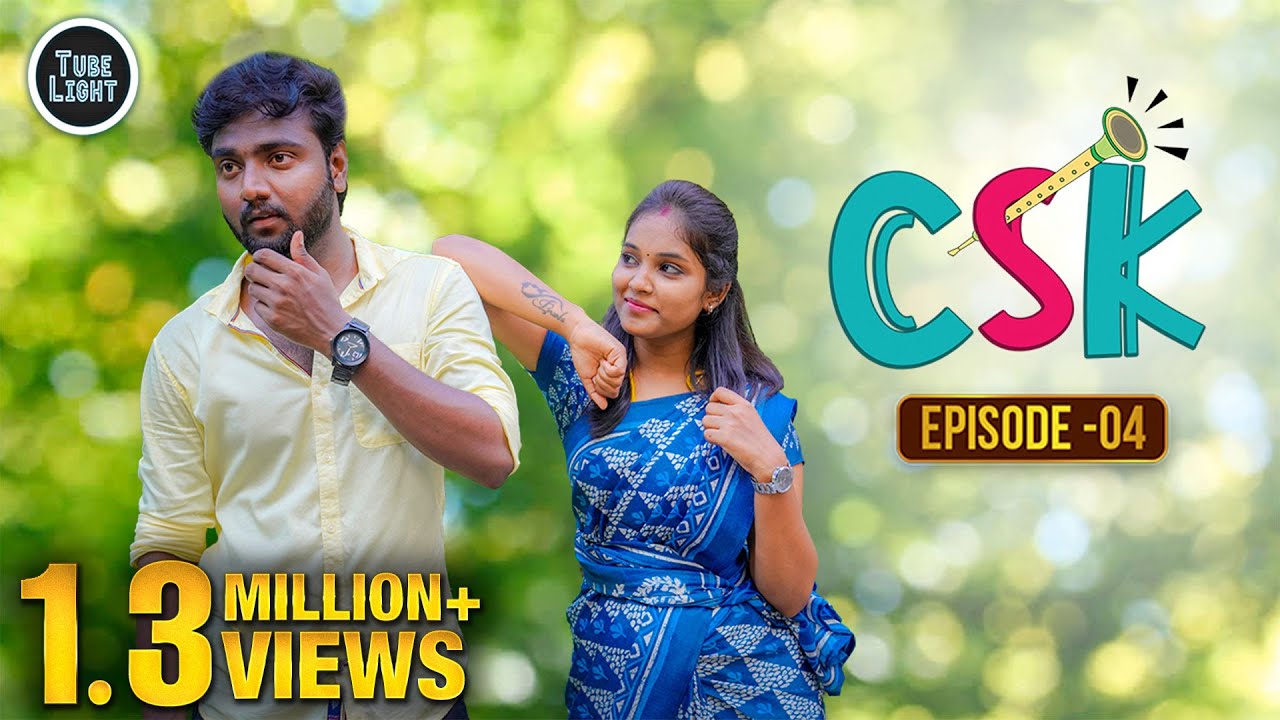 CSK EPISODE 04 | Romantic Web Series | Cool & Spicy Kalyanam | Attagasangal | Tube Light