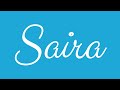 Learn how to write the name saira signature style in cursive writing