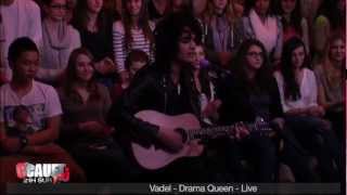 Vadel - Drama Queen - Live - Ccauet Sur Nrj