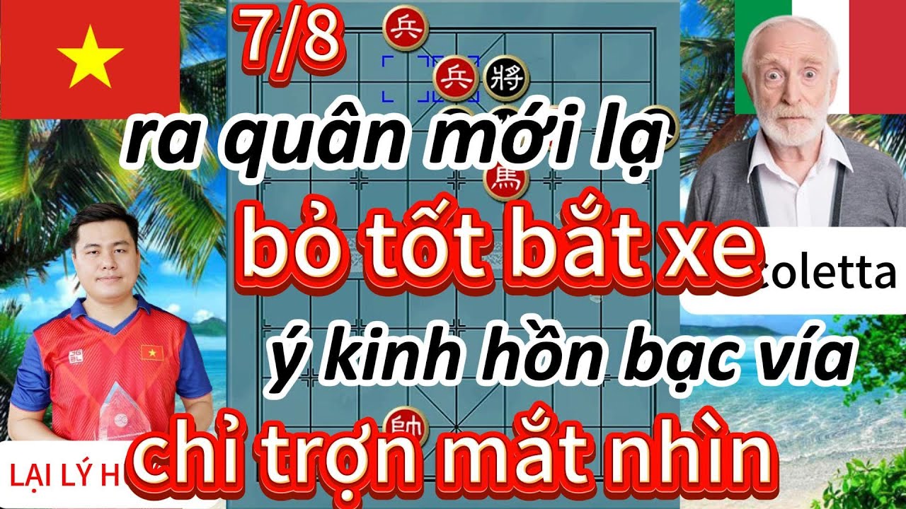 Ra quân mới lạ bỏ tốt bắt xe Ý kinh hồn bạc vía chỉ trợn mắt nhìn - cờ tướng hay 4k