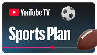 Learn about the YouTube TV Sports plan