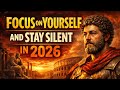 Focus on Yourself and Stay Silent in 2026 Stoicism