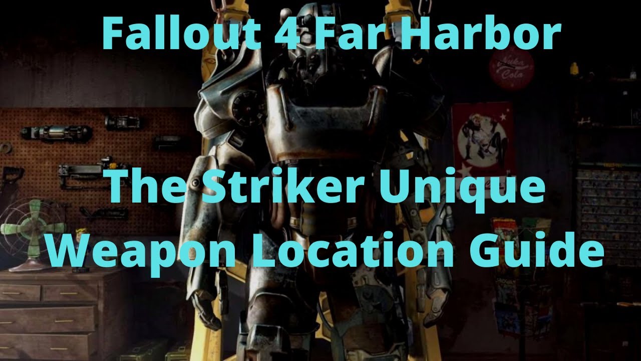 Fallout 4 Far Harbor The Striker Unique Weapon Location Guide