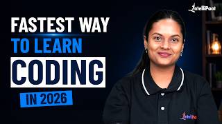 How I Would Learn to Code in 2026 (If I Had to Start Over) | Intellipaat