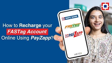 How to Recharge your FASTag Account Online Using PayZapp? | HDFC Bank