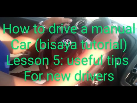 How to drive a manual car (bisaya tutorial) Lesson 5: useful tips for ...