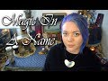 Magical Names || How To Find Yours & What "Owlvine" Means To Me