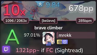 🔴 9.8⭐ mrekk | Inori Minase - brave climber [believe]  HDDT 97.01% (678pp 10❌) - osu!