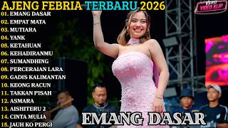 Download lagu AJENG FEBRIA TERBARU | EMANG DASAR - EMPAT MATA - MUTIARA | AJENG FEBRIA FULL ALBUM 2026