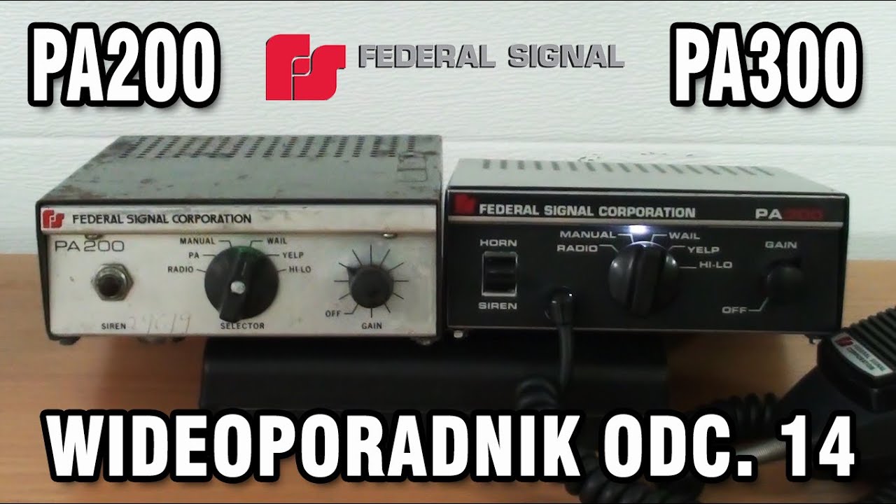 federal-signal-pa300-oraz-pa200-instrukcja-i-prezentacja-dzia-ania