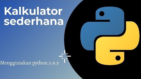 Program kalkulator sederhana menggunakan python