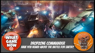 Nick Knows War! Dropzone Commander: Have you heard about the Battle For Earth?