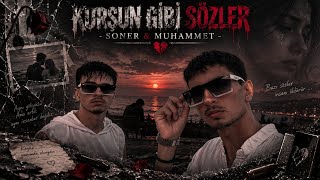 Soner & Muhammet - Kurşun Gi̇bi̇ Sözler (Offi̇ci̇al Musi̇c)