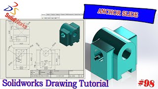 ANCHOR SLIDE (VIDEO TUTORIAL) || SOLIDWORKS DRAWING TUTORIAL #98