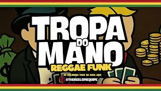 🔥🇯🇲MELÔ DE TROPA DO MANO REGGAE FUNK🎵🇯🇲 | @djmingau @thereelspi 🎵