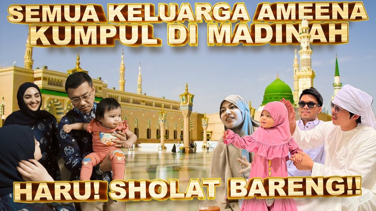 ASHANTY ANANG SAMPERIN AMEENA DI MADINAH!! KUMPUL BARENG!