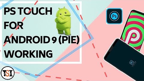 PS Touch For Android 9 (Pie) Working