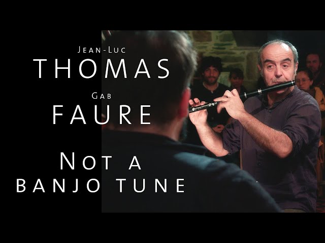 Duo Jean-Luc Thomas/Gab Faure - Not a Banjo Tune