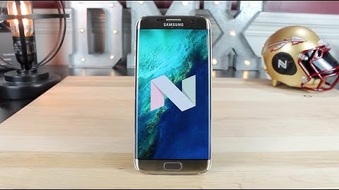 Official Samsung Galaxy S7 / S7 Edge Android 7.0 Nougat Update Verizon