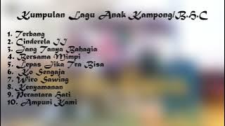 Download lagu LAGU ANAK KAMPONG/BHC FULL ALBUM || LAGU TIMUR