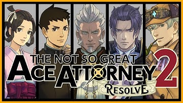 A Bunch of Idiots Play All of The Great Ace Attorney 2