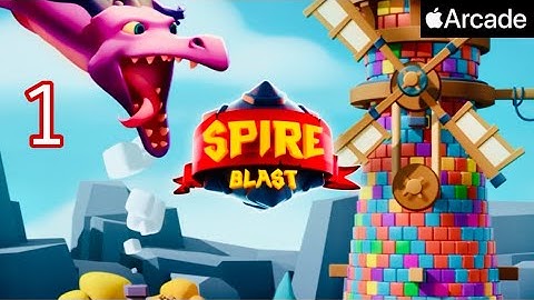 SPIRE BLAST | Apple Arcade | First Gameplay | Level 1-5