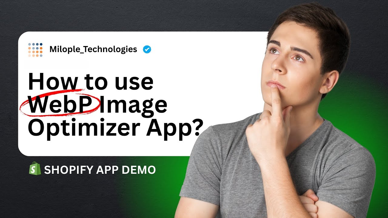 Watch how Milople's WebP Image Optimizer App works 
